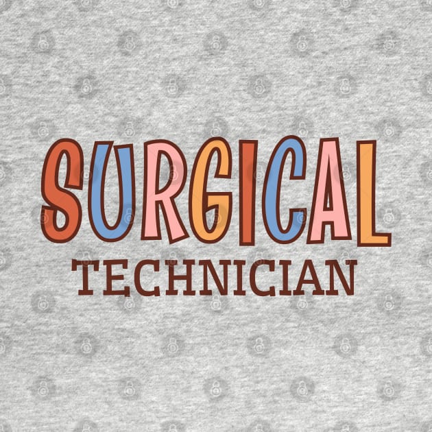 Surgical Technician Graduation | Scrub Surg Tech by WaBastian